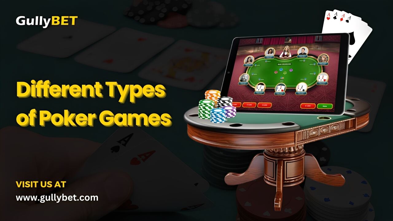 Different Types of Poker Games